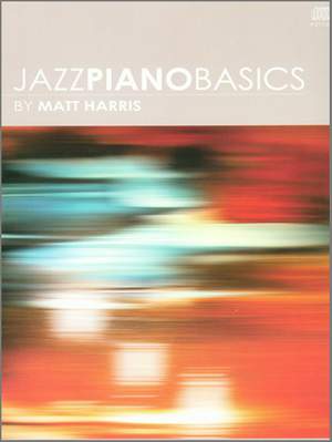 Matt Harris: Jazz Piano Basics