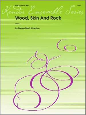 Howden: Wood, Skin And Rock