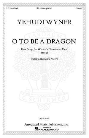 Yehudi Wyner: O to Be a Dragon