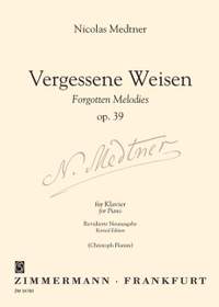 Medtner, N: Forgotten Melodies op. 39