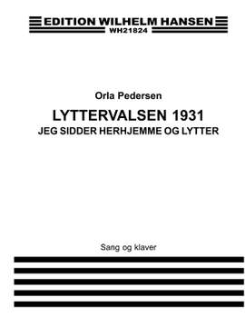 Orla Pedersen: Jeg Sidder Derhjemme og Lytter