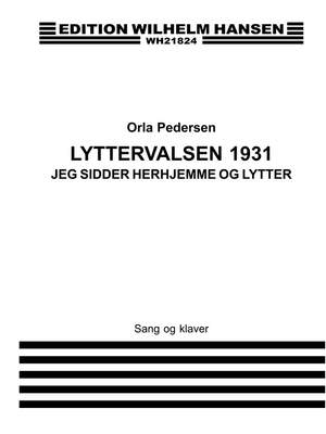 Orla Pedersen: Jeg Sidder Derhjemme og Lytter