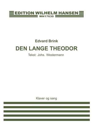 Edvard Brink: Den Lange Theodor