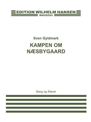 Sven Gyldmark: Kampen Om Naesbygaard