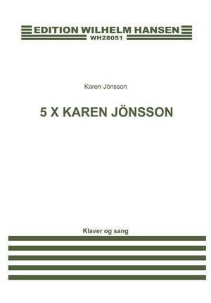 Karen Jonsson: 5 X Karen Jönsson