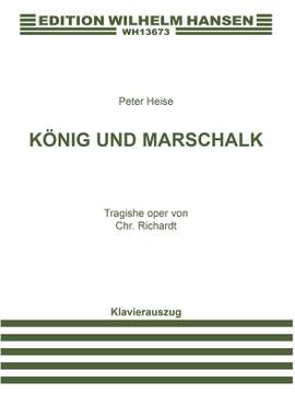 Peter Heise: Drot og Marsk