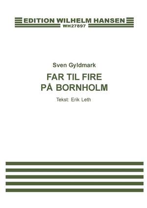 Sven Gyldmark_Erik Leth: Far Til Fire På Bornholm