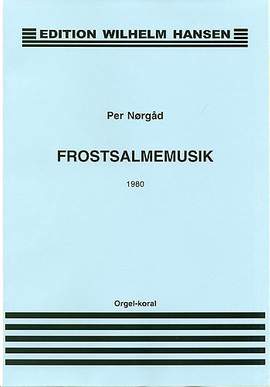 Per Nørgård: Frostsalmemusik