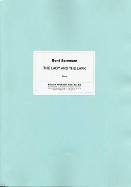 Bent Sørensen: The Lady And The Lark
