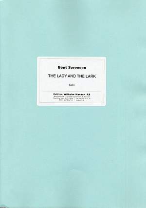 Bent Sørensen: The Lady And The Lark