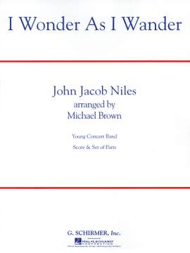 John Jacob Niles: I Wonder as I Wander