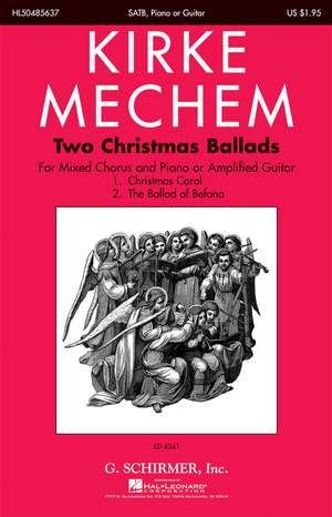 Kirke Mechem: Two Christmas Ballads