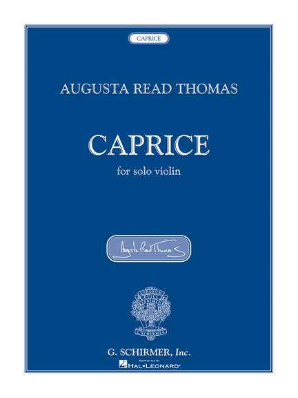 Augusta Read Thomas: Caprice