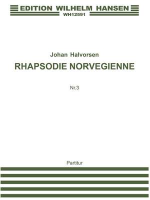 Johan Svendsen: Rapsodie Norvegiénne No. 3 Op. 21
