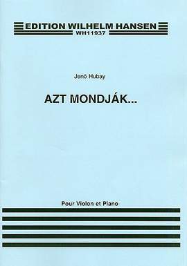 Jeno Hubay: Azt Mondjak