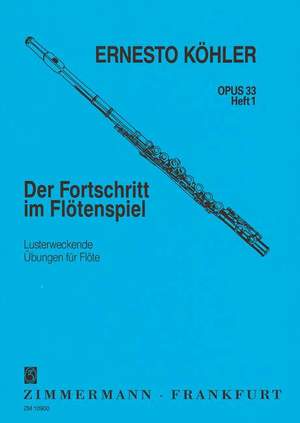 Ernesto Köhler: The Flautist's Progress Op.33 Book 1