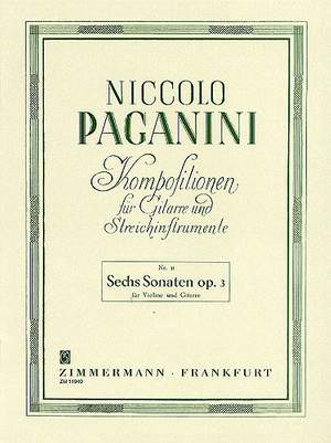 Niccolò Paganini: Sechs Sonaten Op.3