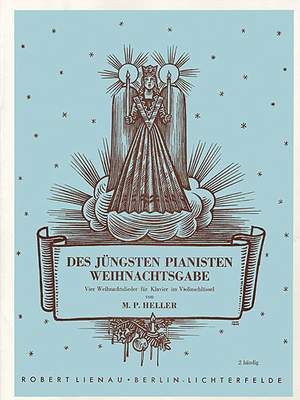 Max Paul Heller: Des jüngsten Pianisten Weihnachtsgabe