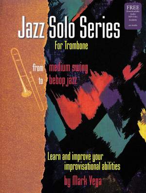 Mark Vega: Jazz Solo Series For Trombone