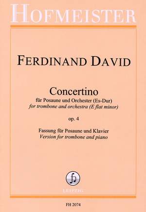 Ferdinand David: Concertino Fur Posaune und Orchestra In E Flat Op. 4 (Trombone and Piano)