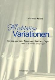 Reiche, J: Meditative Variations On "Es Ist Ein Ros Ensprungen"