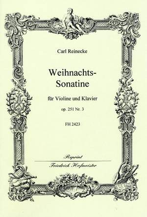 Reinecke, C: Weihnachts-sonatine Op 251