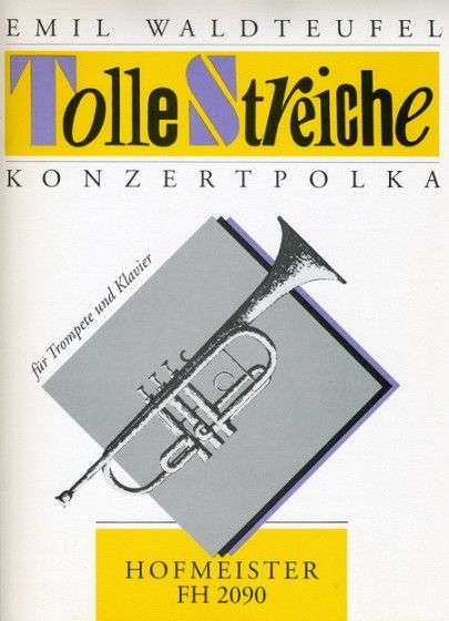 Waldteufel, E: Tolle Streiche