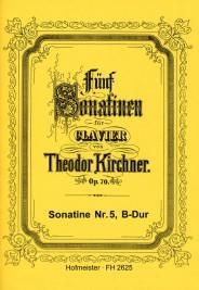 Theodor Kirchner: Fünf Sonatinen, op. 70