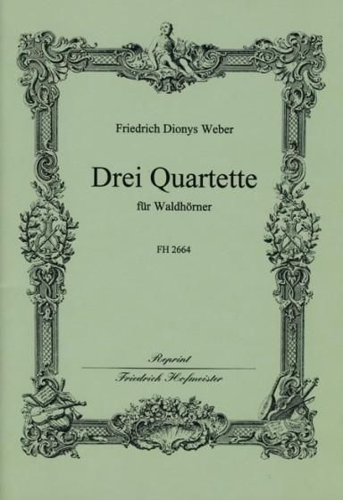 Weber, F. D: 3 Horn Quartets