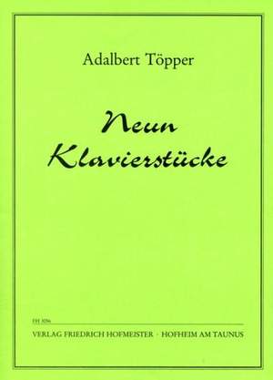 Adalbert Töpper: 9 Klavierstücke