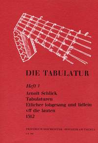 Schlick,  A: Die Tabulatur Book 3:tabulaturen, 1512