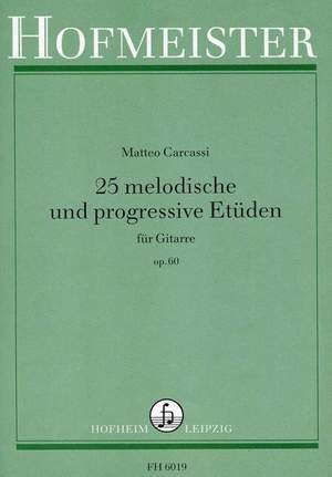 Matteo Carcassi: 25 melodische und progressive Etüden, op. 60