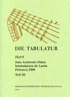 Dalza, J. A: Die Tabulatur Book 8: Intabulatura, 1508, Teil Iii