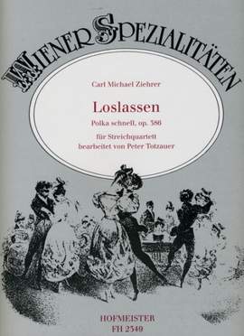 Ziehrer, C. M: Loslassen Op 386