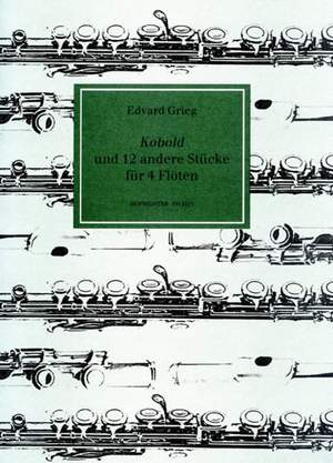 Edvard Grieg: Kobold und 12 andere Stücke