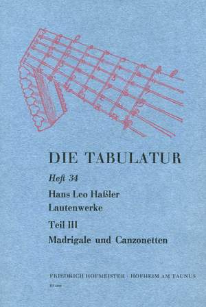 Hans Leo Hassler: Die Tabulatur, Heft 34