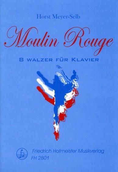 Meyer-selb, H: Moulin-rouge
