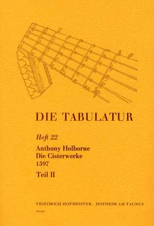 Holborne, A: Die Tabulatur Book 22: Cisterwerke, 1597, Teil Ii