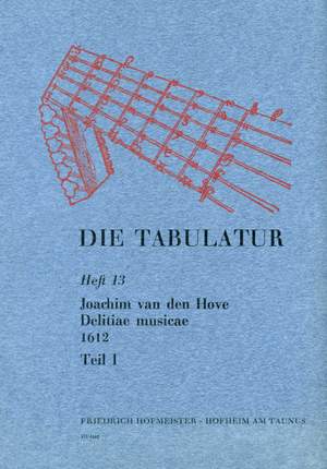 Joachim van den Hove: Die Tabulatur, Heft 13
