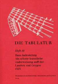 Judenkünig, H: Die Tabulatur Book 10: Underweisung, 1523