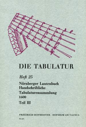 Die Tabulatur, Heft 25: Nürnberger Lautenbuch