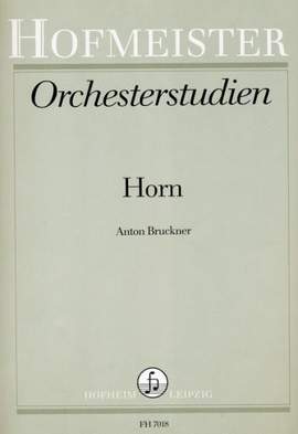 Anton Bruckner: Orchestral Studies for Horn