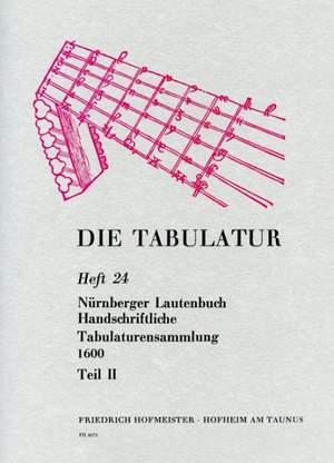 Die Tabulatur, Heft 24: Nürnberger Lautenbuch