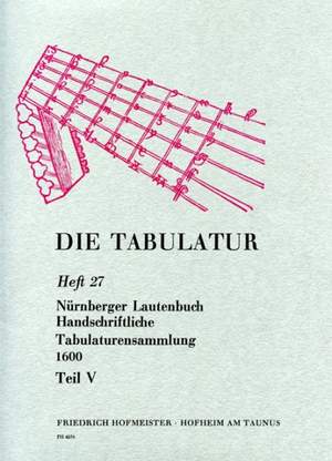 Die Tabulatur, Heft 27: Nürnberger Lautenbuch