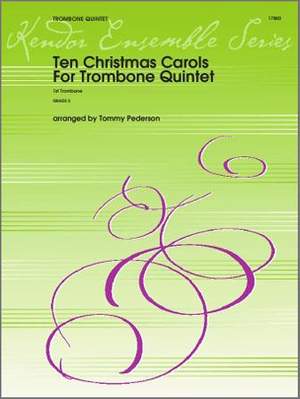 Ten Christmas Carols For Trombone Quintet