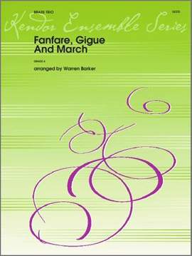 Warren Barker: Fanfare, Gigue And March