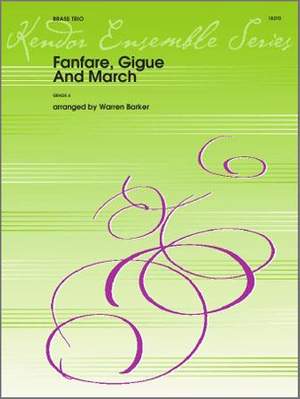 Warren Barker: Fanfare, Gigue And March