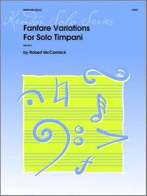Mccormick: Fanfare Variations For Solo Timpani