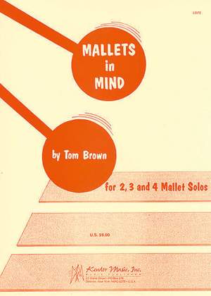 Tom Brown: Mallets In Mind
