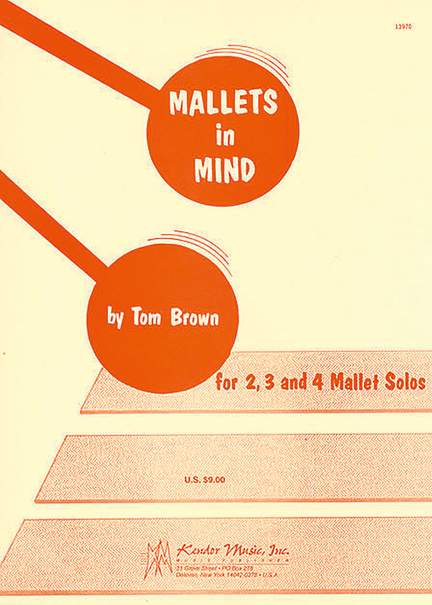 Tom Brown: Mallets In Mind